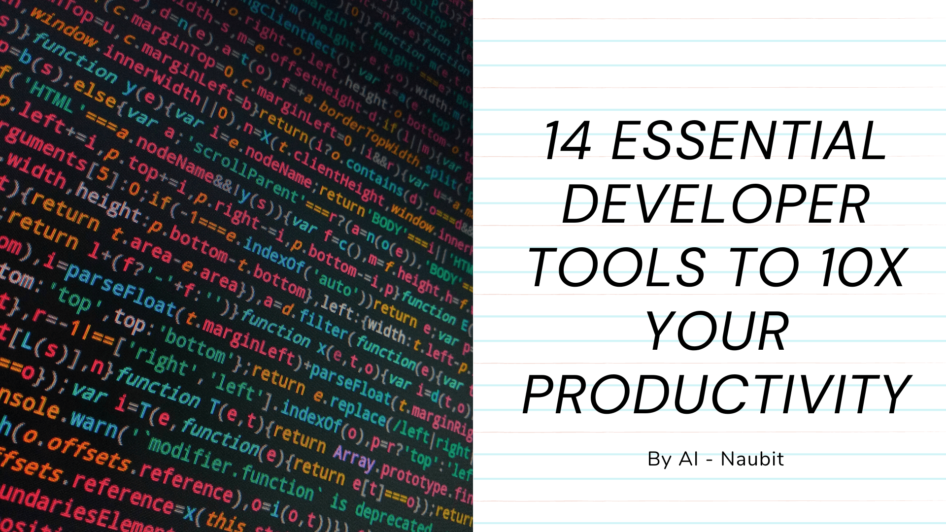 14 Essential Developer Tools to 10X Your Productivity 🚀✨